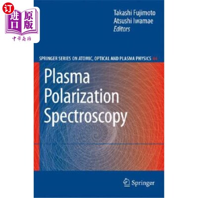 海外直订Plasma Polarization Spectroscopy 等离子体偏振光谱学
