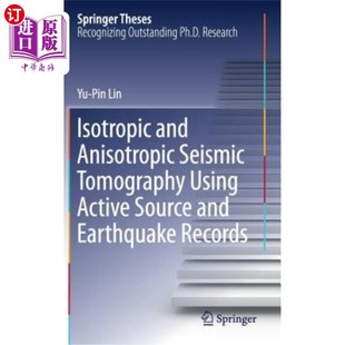 Active 各 Anisotropic 利用活动震源和地震记录 Earthquake Source Using Tomography Seismic and 海外直订Isotropic