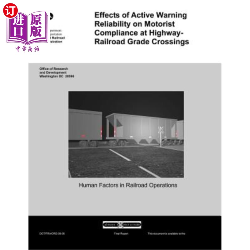 海外直订Effects of Active Warning Reliability on Motorist Compliance at Highway-Railroad公路-铁路平面交叉口主动报