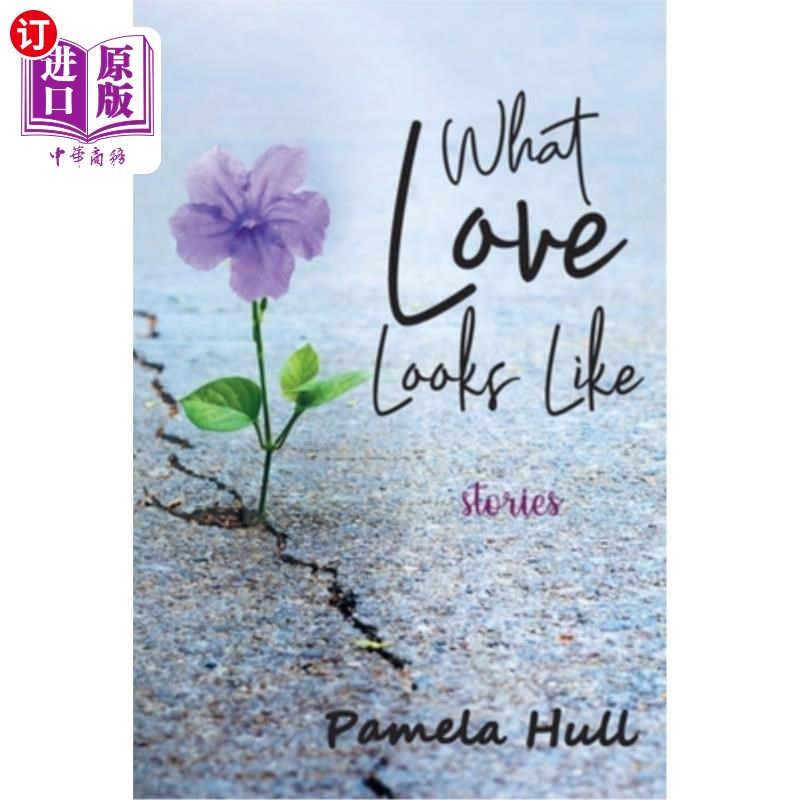 海外直订What Love Looks Like 爱是什么样子