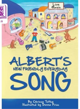 海外直订Albert's New Friendly Everyday Song 艾伯特新的友好日常歌曲