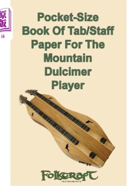 海外直订Pocket-Size Book Of Tab/Staff Paper For The Mountain Dulcimer Player 适合山区扬琴演奏者使用的袖珍翻页纸