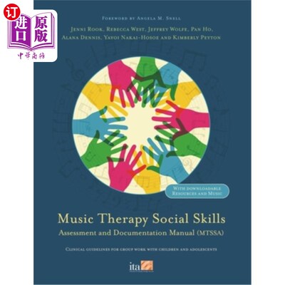 海外直订医药图书Music Therapy Social Skills Assessment and Documentation Manual (Mtssa): Clinica 音乐治疗社会技能评