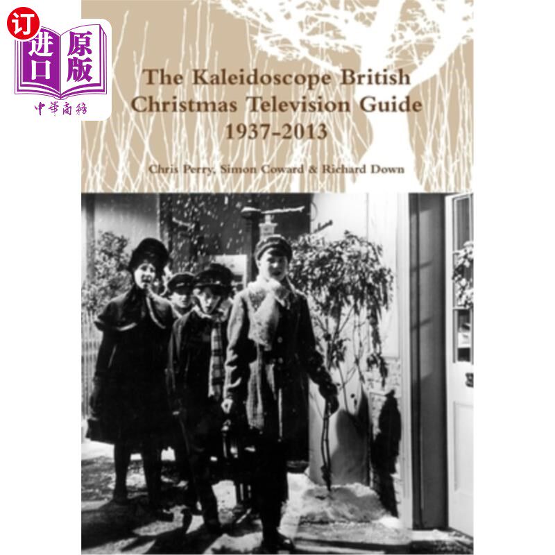 海外直订The Kaleidoscope British Christmas Television Guide 1937-2013 《万花筒英国圣诞电视指南1937-2013》