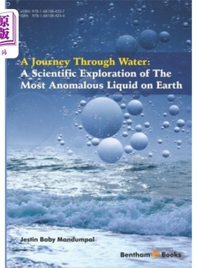 海外直订A Scientific Exploration of The Most Anomalous Liquid on Earth: A Journey Throug 对地球上最反常液体的科学探