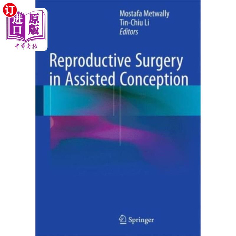 海外直订医药图书Reproductive Surgery in Assisted Conception 辅助受孕中的生殖外科