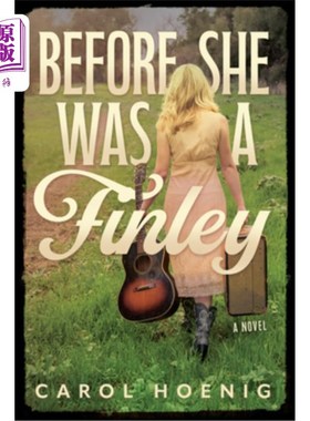 海外直订Before She Was a Finley: A Novel Before She Was a Finley: A Novel
