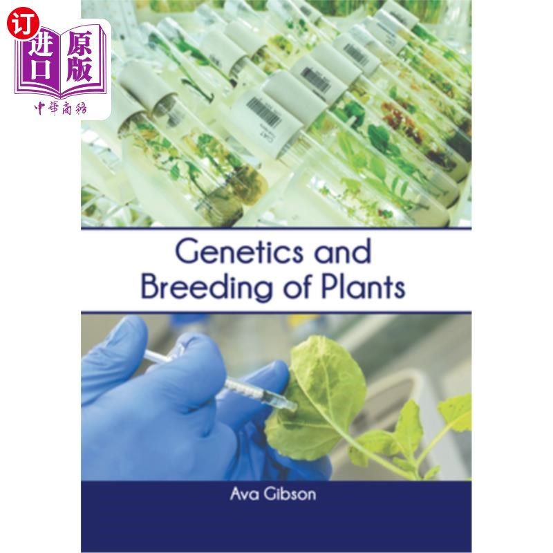 海外直订Genetics and Breeding of Plants 植物遗传学与育种“,