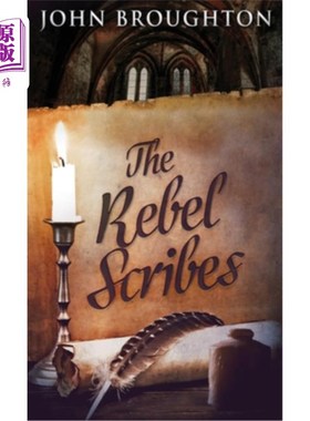 海外直订The Rebel Scribes 叛逆文士
