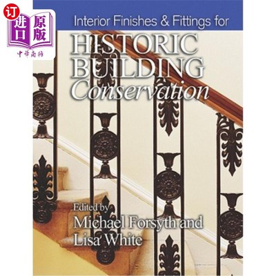 海外直订Interior Finishes & Fittings for Historic Building Conservation 历史建筑保护的室内饰面及配件