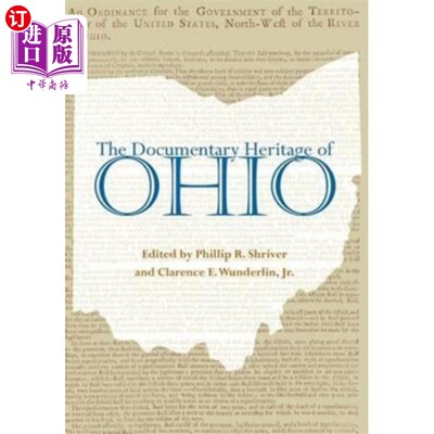 海外直订The Documentary Heritage of Ohio 俄亥俄州文献遗产