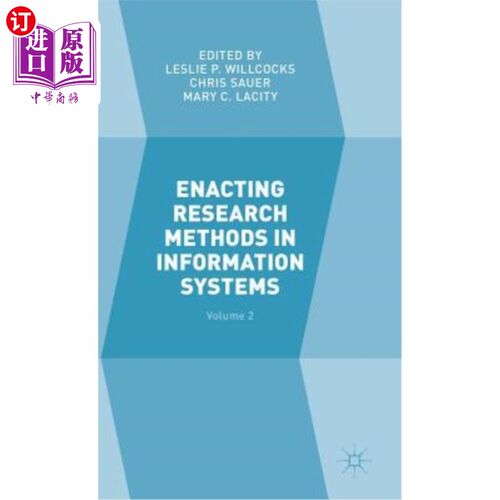 海外直订Enacting Research Methods in Information Systems: Volume 2 制定信息系统研究方法：第2卷