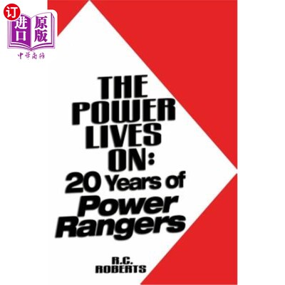 海外直订The Power Lives On: Power Rangers at 20 权力继续存在：20岁的权力护林员