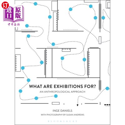海外直订What are Exhibitions for? An Anthropological App... 展览的目的是什么?人类学的方法