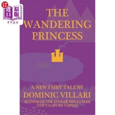 海外直订The Wandering Princess - A New Fairy Tale 流浪公主-一个新的童话故事