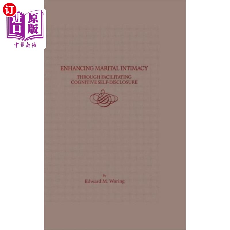 海外直订医药图书Enhancing Marital Intimacy Through Facilitating ... 促进认知自我表露增进婚姻亲密