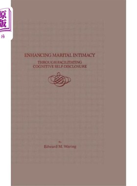 海外直订医药图书Enhancing Marital Intimacy Through Facilitating ... 促进认知自我表露增进婚姻亲密