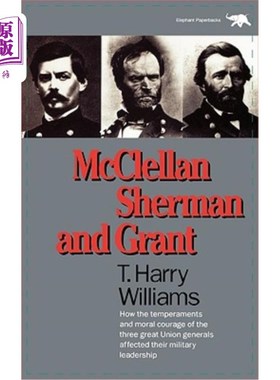 海外直订McClellan, Sherman, and Grant 麦克莱伦，谢尔曼和格兰特