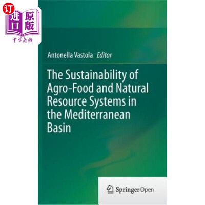 海外直订The Sustainability of Agro-Food and Natural Resource Systems in the Mediterranea 地中海盆地农业-粮食和自然