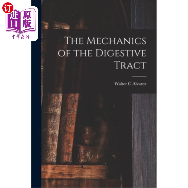 海外直订医药图书The Mechanics of the Digestive Tract 消化道的机制