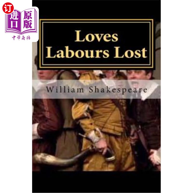 海外直订Loves Labours Lost 热爱失去的劳动