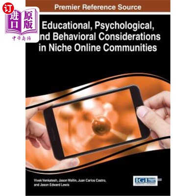 海外直订Educational, Psychological, and Behavioral Considerations in Niche Online Commun 利基在线社区的教育、心理和
