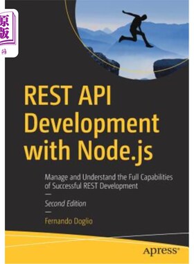 海外直订Rest API Development with Node.Js: Manage and Understand the Full Capabilities o Rest API与N