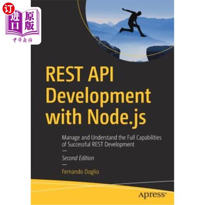 海外直订Rest API Development with Node.Js: Manage and Understand the Full Capabilities o Rest API与N