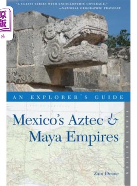 海外直订An Explorer's Guide Mexico's Aztec and Maya Empires 探险家指南墨西哥的阿兹特克和玛雅帝国