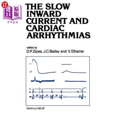 海外直订医药图书The Slow Inward Current and Cardiac Arrhythmias 慢内向电流与心律失常