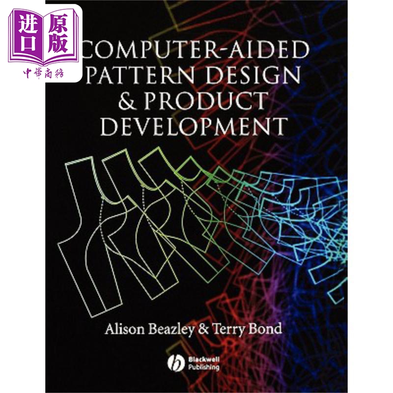 现货 计算机辅助图案设计与产品开发 Computer Aided Pattern Design 英文原版 Alison Beazley 中商原版