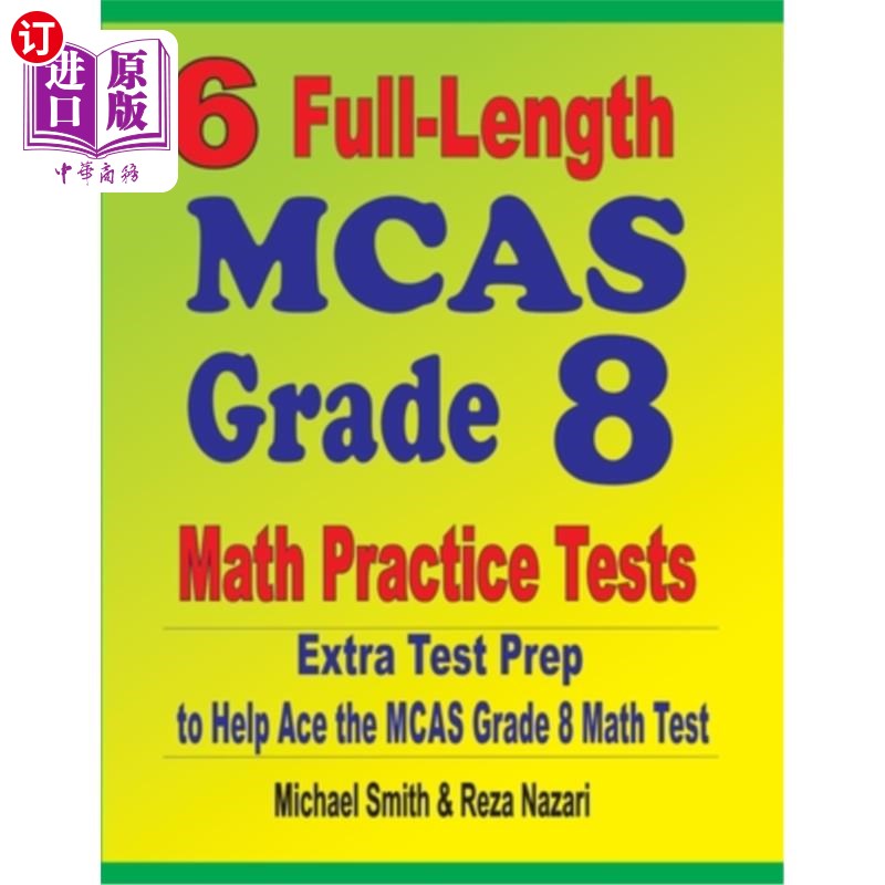 海外直订6 Full-Length MCAS Grade 8 Math Practice Tests: Extra Test Prep to Help Ace the  6个完整的MCAS