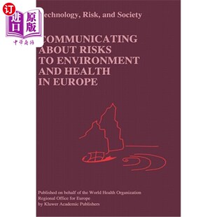 海外直订Communicating Risks about and Health Environment Europe 交流 关于欧洲环境和健康风险