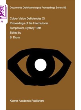 海外直订医药图书Colour Vision Deficiencies XI: Proceedings of the Eleventh Symposium of the Inte 色觉缺陷十一 ：色