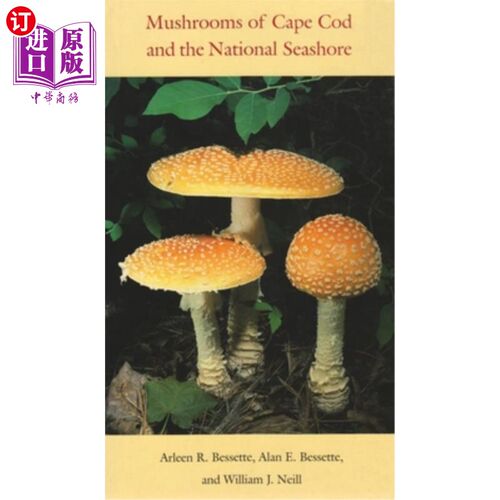 海外直订Mushrooms of Cape Cod and the National Seashore 科德角和国家海岸的蘑菇