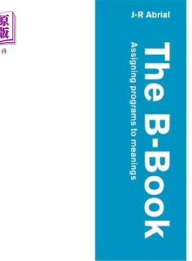 海外直订The B-Book: Assigning Programs to Meanings B-Book：给程序赋予意义