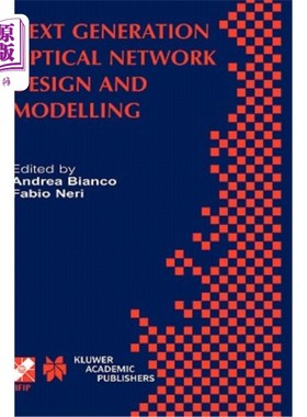 海外直订Next Generation Optical Network Design and Modelling: Ifip Tc6 / Wg6.10 Sixth Wo 下一代光设计与建模:Ifi