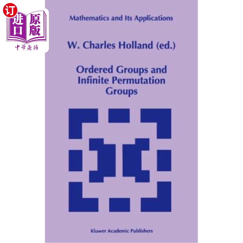海外直订Ordered Groups and Infinite Permutation Groups 有序群与无限置换群