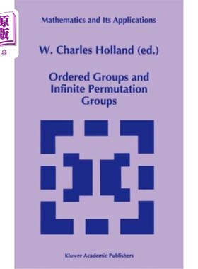 海外直订Ordered Groups and Infinite Permutation Groups 有序群与无限置换群