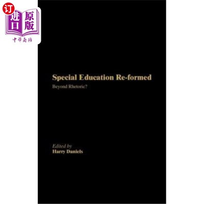 海外直订Special Education Reformed: Inclusion - Beyond Rhetoric? 特殊教育改革:包容——超越修辞?