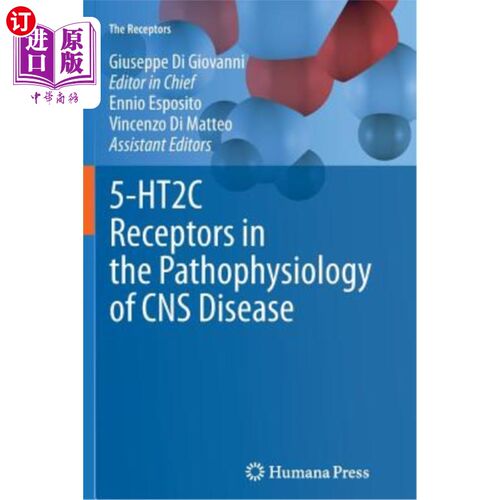 海外直订医药图书5-Ht2c Receptors in the Pathophysiology of CNS Disease 5-Ht2c受体在中枢神经系统疾病病理生理中的作用