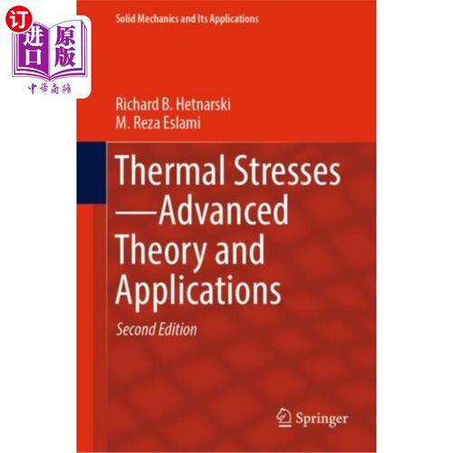 海外直订Thermal Stresses-Advanced Theory and Applications 热应力-先进理论与应用
