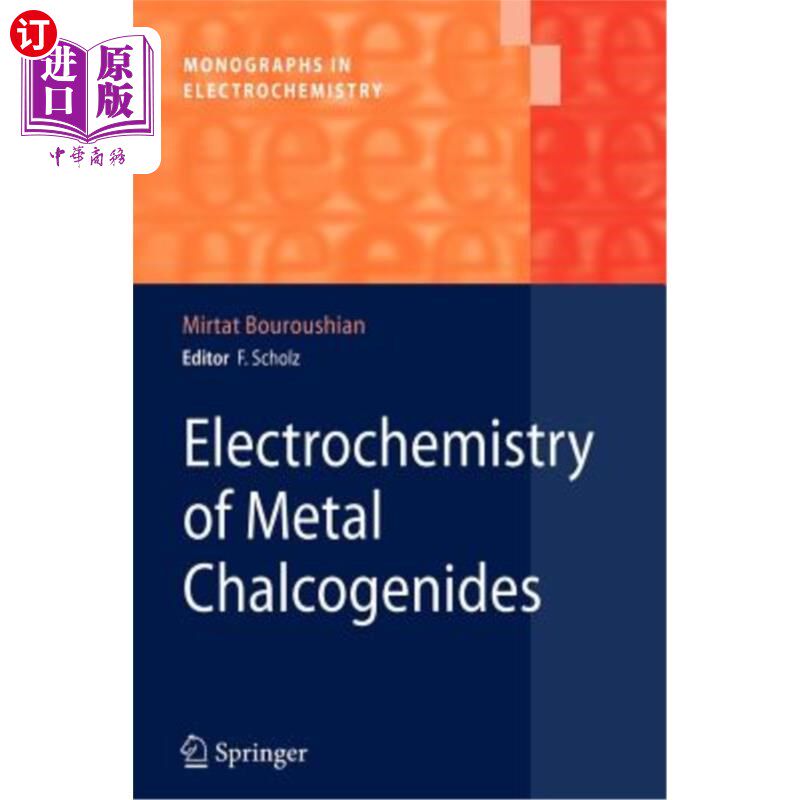 海外直订Electrochemistry of Metal Chalcogenides 金属硫属化合物的电化学