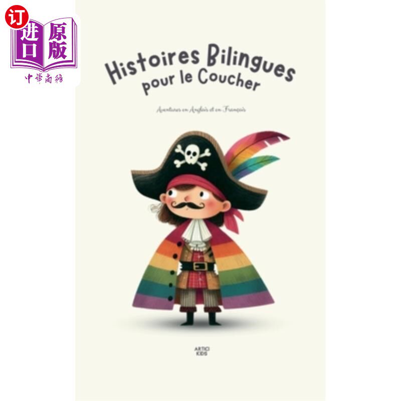 海外直订Histoires Bilingues pour le Coucher: Aventures en Anglais et en Fran?ais 双语历史：英国和法国的冒险？ais