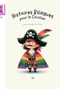 海外直订Histoires Bilingues pour le Coucher: Aventures en Anglais et en Fran?ais 双语历史：英国和法国的冒险？ais