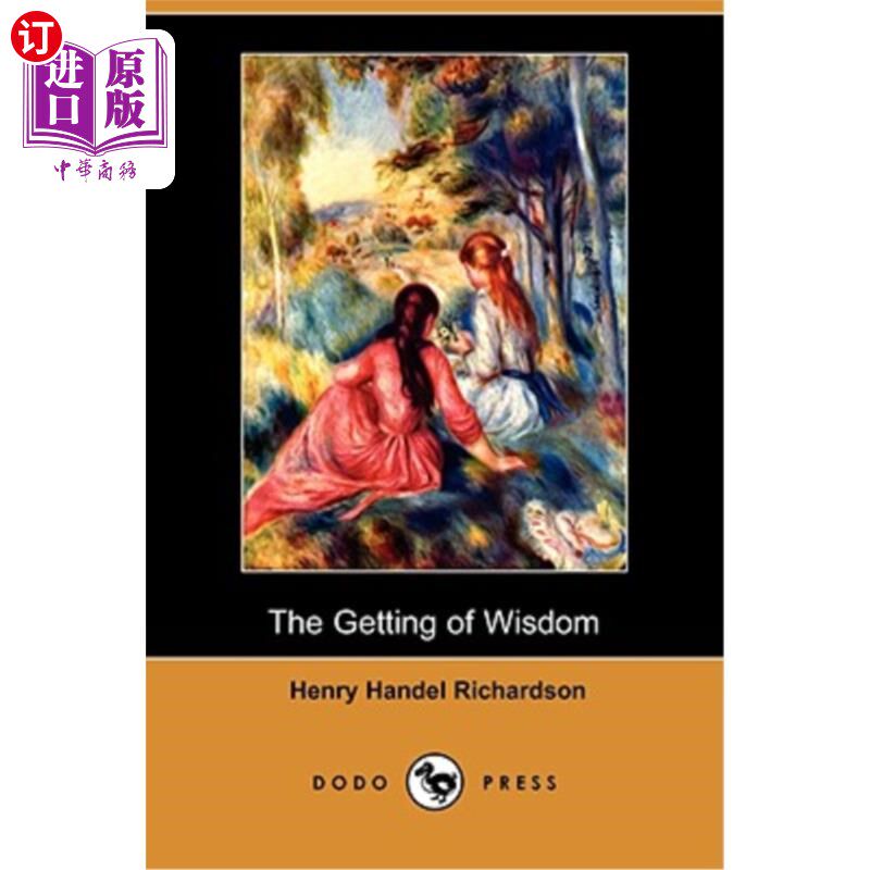 【中商海外直订】the getting of wisdom (dodo press)