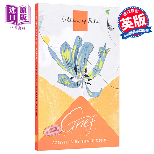现货 见信如晤 忧伤 LETTERS OF NOTE GRIEF 英文原版 Shaun Usher【中商原版】