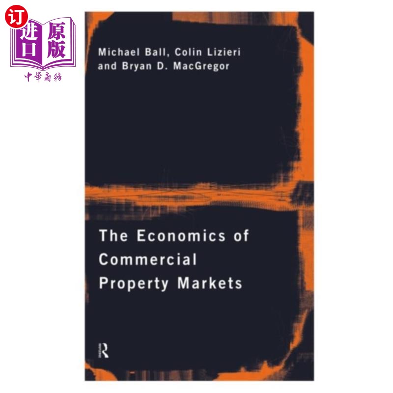 海外直订Economics of Commercial Property Markets 商业地产市场经济学“，