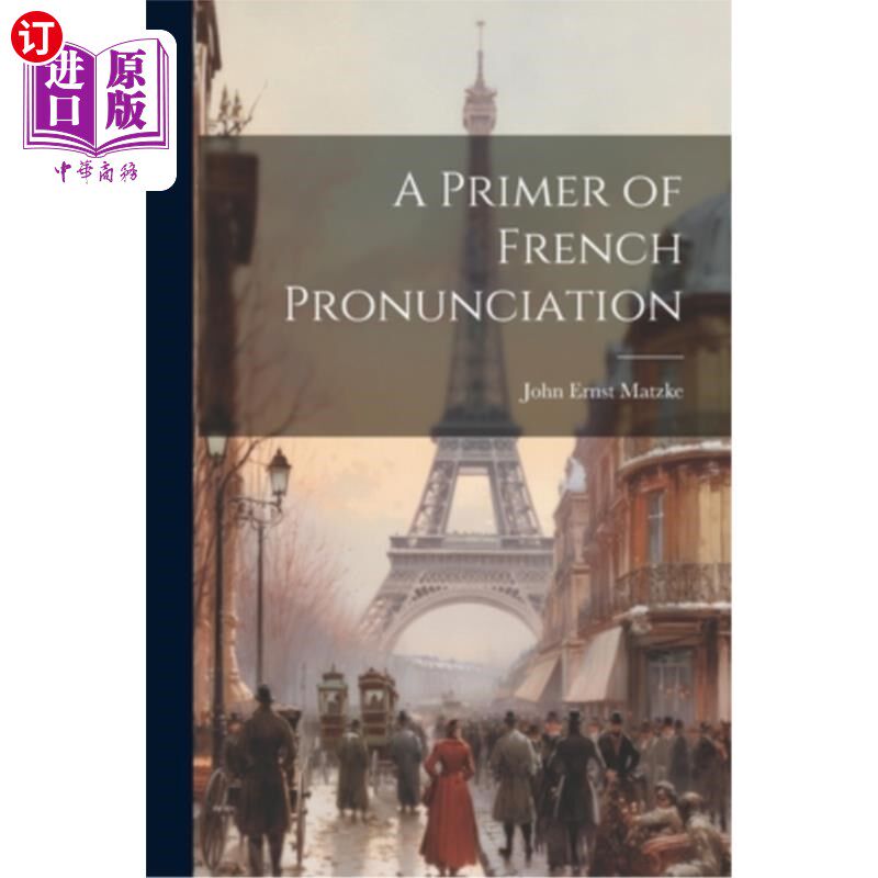 海外直订A Primer of French Pronunciation 法语发音入门