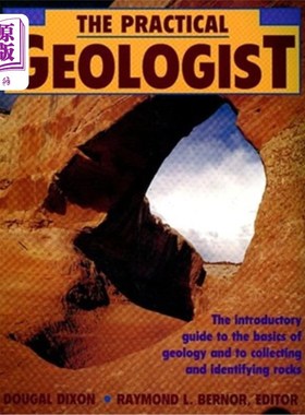 海外直订The Practical Geologist: The Introductory Guide to the Basics of Geology and to  实用地质学家：地质学基础和